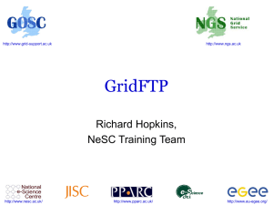 GridFTP Richard Hopkins, NeSC Training Team