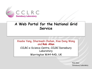 A Web Portal for the National Grid Service Rob Allan