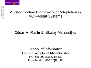 A Classification Framework of Adaptation in Multi-Agent Systems School of Informatics