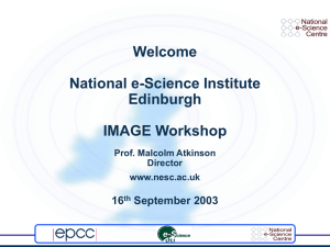 Welcome National e-Science Institute Edinburgh IMAGE Workshop