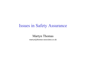 Issues in Safety Assurance Martyn Thomas