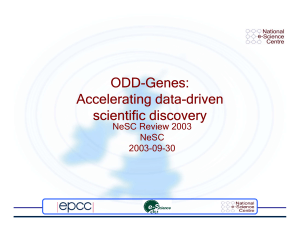 ODD-Genes: Accelerating data-driven scientific discovery NeSC Review 2003
