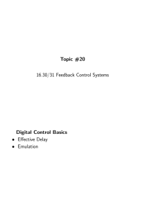 Topic  #20 16.30/31 Feedback Control Systems Digital  Control  Basics