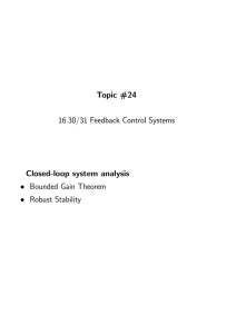 Topic  #24 16.30/31 Feedback Control Systems Closed-loop  system  analysis