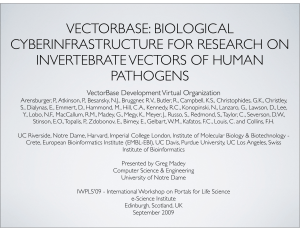 VECTORBASE: BIOLOGICAL CYBERINFRASTRUCTURE FOR RESEARCH ON INVERTEBRATE VECTORS OF HUMAN PATHOGENS