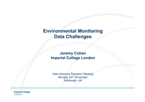 Environmental Monitoring Data Challenges Jeremy Cohen Imperial College London