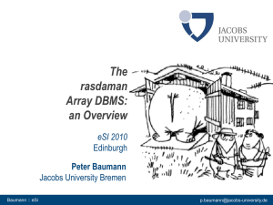 The rasdaman Array DBMS: an Overview