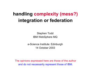 handling integration or federation complexity (mess?) Stephen Todd