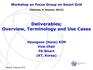 Deliverables; Overview, Terminology and Use Cases Hyungsoo (Hans) KIM Vice-chair