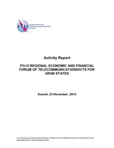 Activity Report  ITU-D REGIONAL ECONOMIC AND FINANCIAL FORUM OF TELECOMMUNICATIONS/ICTS FOR