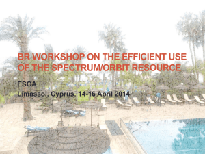 BR WORKSHOP ON THE EFFICIENT USE OF THE SPECTRUM/ORBIT RESOURCE ESOA