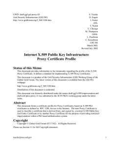 GWD: draft-ggf-gsi-proxy-03 S. Tuecke Grid Security Infrastructure (GSI) WG D. Engert