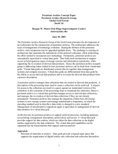 Persistent Archive Concept Paper Persistent Archive Research Group Global Grid Forum Draft 3.0
