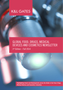 GLOBAL FOOD, DRUGS, MEDICAL DEVICES AND COSMETICS NEWSLETTER 3 Edition – Fall 2014