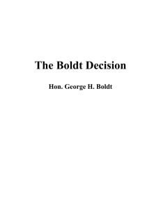 The Boldt Decision Hon. George H. Boldt