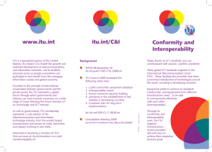 www.itu.int itu.int/C&amp;I Conformity and Interoperability