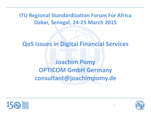 QoS issues in Digital Financial Services Joachim Pomy OPTICOM GmbH Germany
