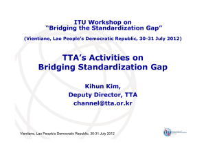 ITU Workshop on Bridging the Standardization Gap “ ”