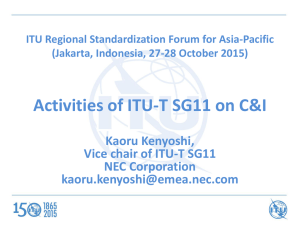 Activities of ITU-T SG11 on C&amp;I Kaoru Kenyoshi, NEC Corporation