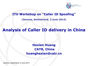 Analysis of Caller ID delivery in China Hexian Huang CATR, China