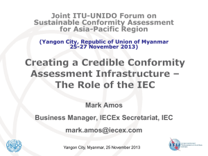 Mark Amos Business Manager, IECEx Secretariat, IEC  Joint ITU-UNIDO Forum on