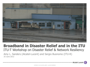 Broadband in Disaster Relief and in the ITU 25 June 2012