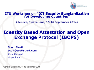 Identity Based Attestation and Open Exchange Protocol (IBOPS) ITU Workshop on