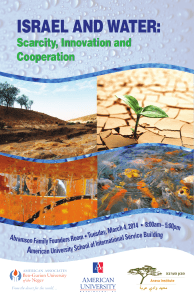 ISRAEL AND WATER: Scarcity, Innovation and Cooperation A