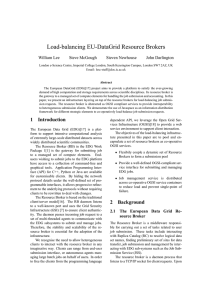 Load-balancing EU-DataGrid Resource Brokers William Lee Steve McGough Steven Newhouse