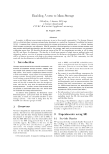 Enabling Access to Mass Storage J Gordon, J Jensen, O Synge