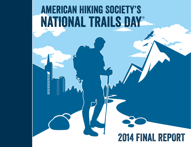 national trails day american Hiking Society’s 2014 FINAL REPORT