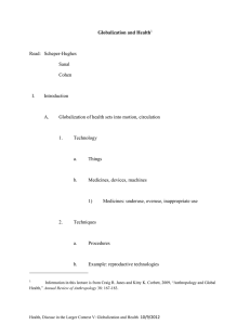 Globalization and Health Read:  Scheper-Hughes  Sanal