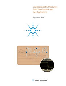 Understanding RF/Microwave Solid State Switches and their Applications Application Note