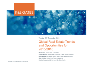 Global Real Estate Trends and Opportunities for 2015/2016 Tuesday 29