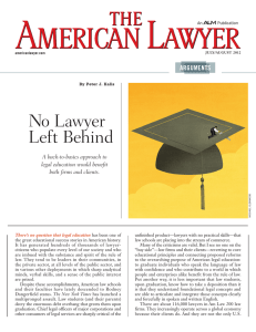 No Lawyer Left Behind A back-to-basics approach to legal education would benefit