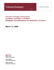 Location, Location, Location: Strategic Considerations for Selection of Forum March 13, 2009