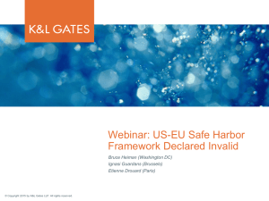 Webinar: US-EU Safe Harbor Framework Declared Invalid Bruce Heiman (Washington DC)