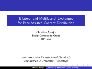 Bilateral and Multilateral Exchanges for Peer-Assisted Content Distribution