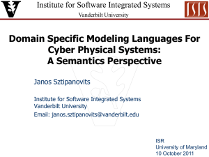 Domain Specific Modeling Languages For Cyber Physical Systems: A Semantics Perspective