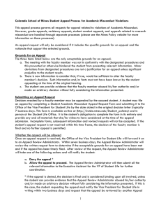 Colorado School of Mines Student Appeal Process for Academic Misconduct...  This appeal process governs all requests for appeal related to... However, grade appeals, residency appeals, student conduct appeals, and appeals...