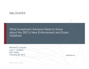 What Investment Advisors Need to Know Initiatives Michael S. Caccese