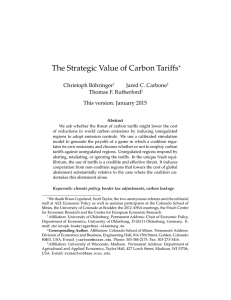 The Strategic Value of Carbon Tariffs ∗ Christoph Böhringer Jared C. Carbone