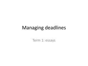 Managing deadlines Term 1: essays