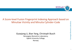 A Score‐level Fusion Fingerprint Indexing Approach based on  Minutiae Vicinity and Minutia Cylinder‐Code