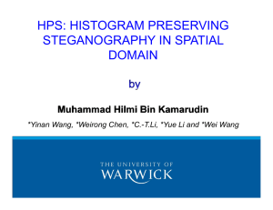 HPS: HISTOGRAM PRESERVING STEGANOGRAPHY IN SPATIAL DOMAIN Muhammad Hilmi Bin Kamarudin