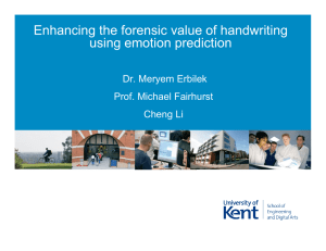 Enhancing the forensic value of handwriting using emotion prediction Dr. Meryem Erbilek