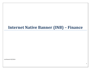 Internet Native Banner (INB) – Finance 1 Last Revised: 03/5/2014