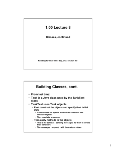 1.00 Lecture 8 Building Classes, cont. Classes, continued class