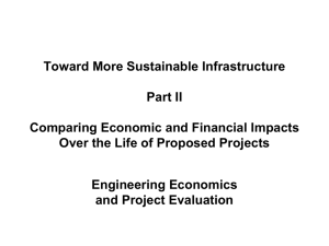 Toward More Sustainable Infrastructure  Part II Comparing Economic and Financial Impacts