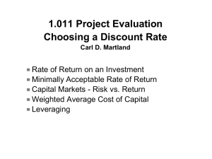 1.011 Project Evaluation Choosing a Discount Rate